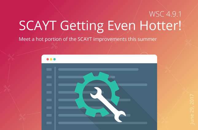 WebSpellChecker Release 4.9.1 – SCAYT Product Improvements