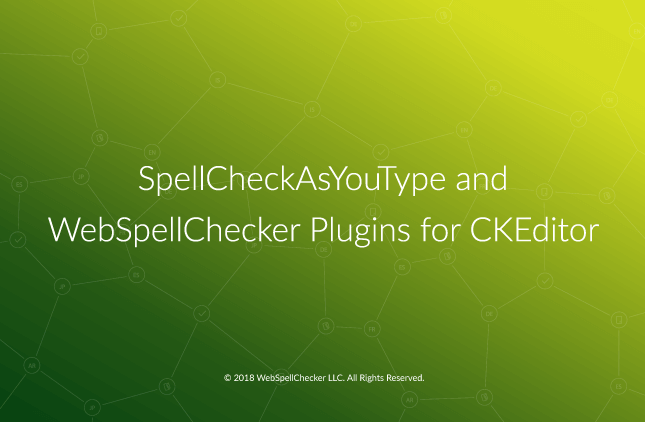 SpellCheckAsYouType and WebSpellChecker Plugins for CKEditor